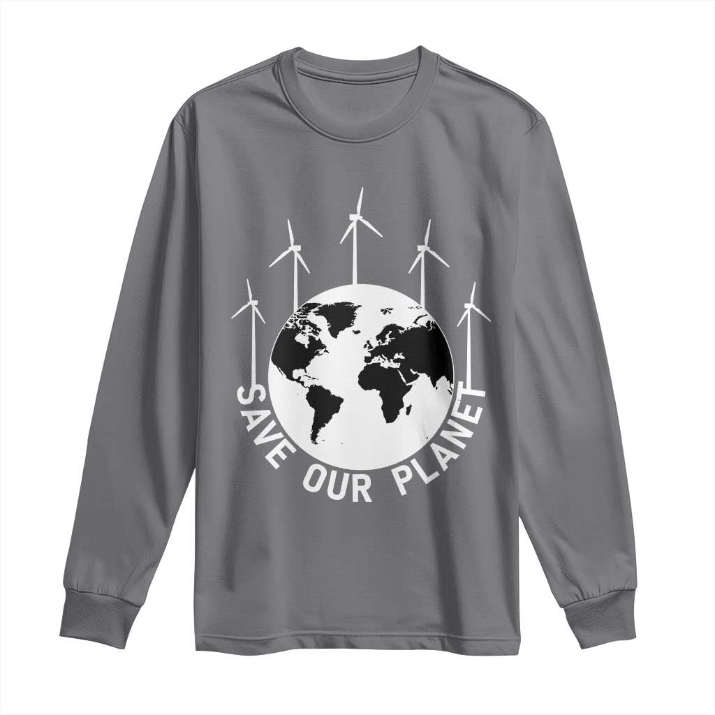 Save Our Planet Long Sleeve Shirt Wind Power Electricity Earth Day 2025