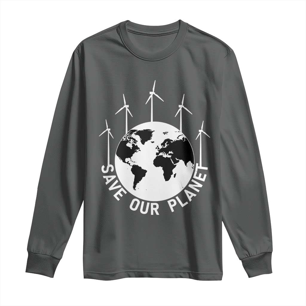 Save Our Planet Long Sleeve Shirt Wind Power Electricity Earth Day 2025