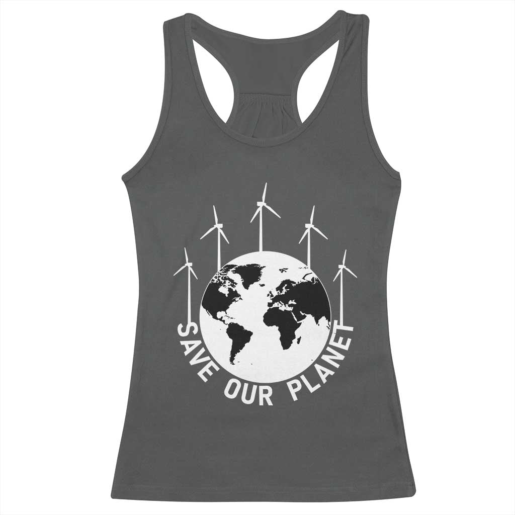 Save Our Planet Racerback Tank Top Wind Power Electricity Earth Day 2025