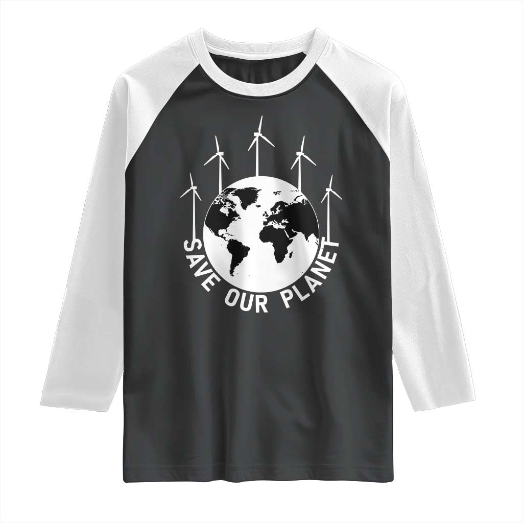 Save Our Planet Raglan Shirt Wind Power Electricity Earth Day 2025