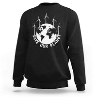 Save Our Planet Sweatshirt Wind Power Electricity Earth Day 2025