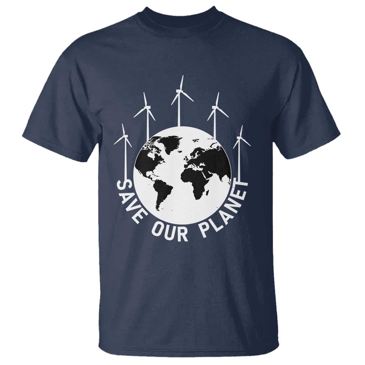 Save Our Planet T Shirt Wind Power Electricity Earth Day 2025