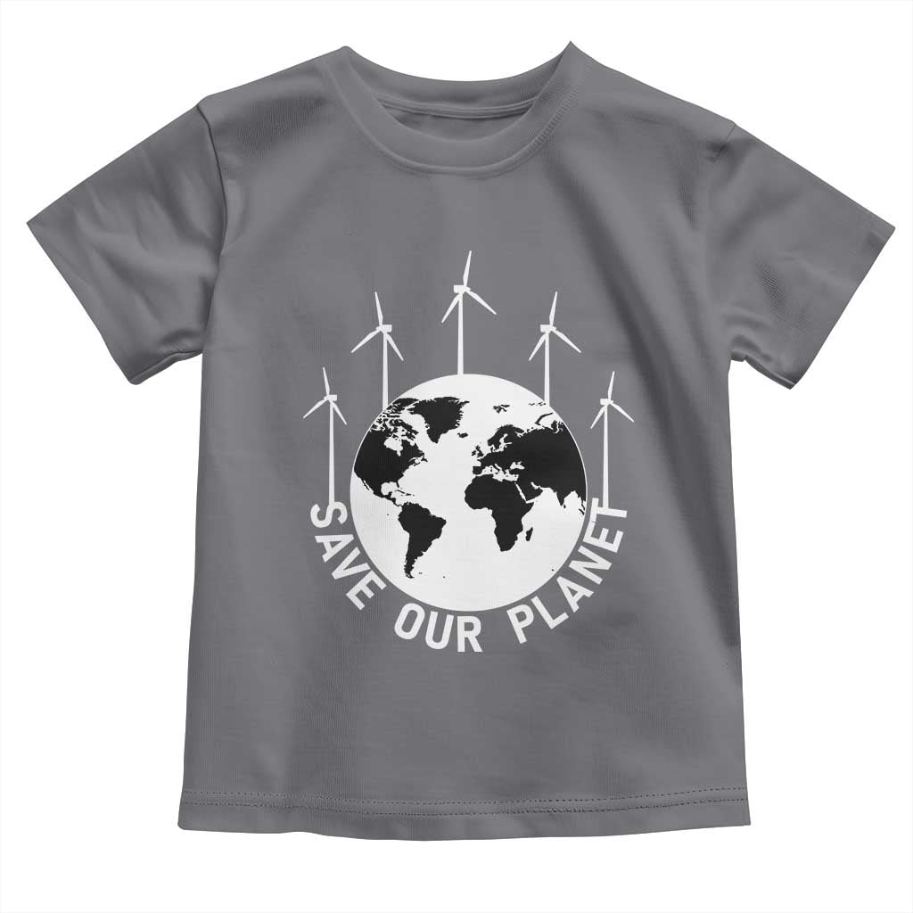 Save Our Planet Toddler T Shirt Wind Power Electricity Earth Day 2025