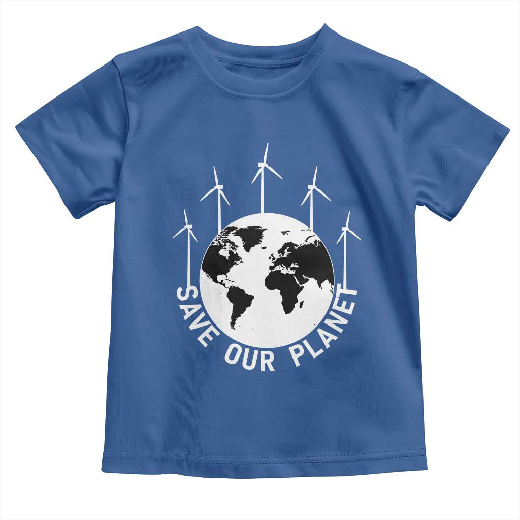 Save Our Planet Toddler T Shirt Wind Power Electricity Earth Day 2025