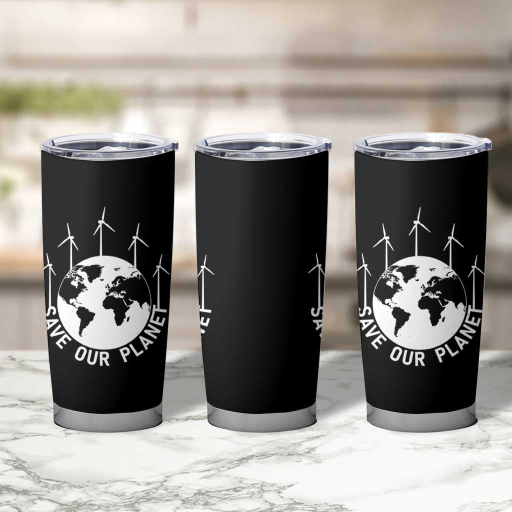 Save Our Planet Tumbler Cup Wind Power Electricity Earth Day 2025