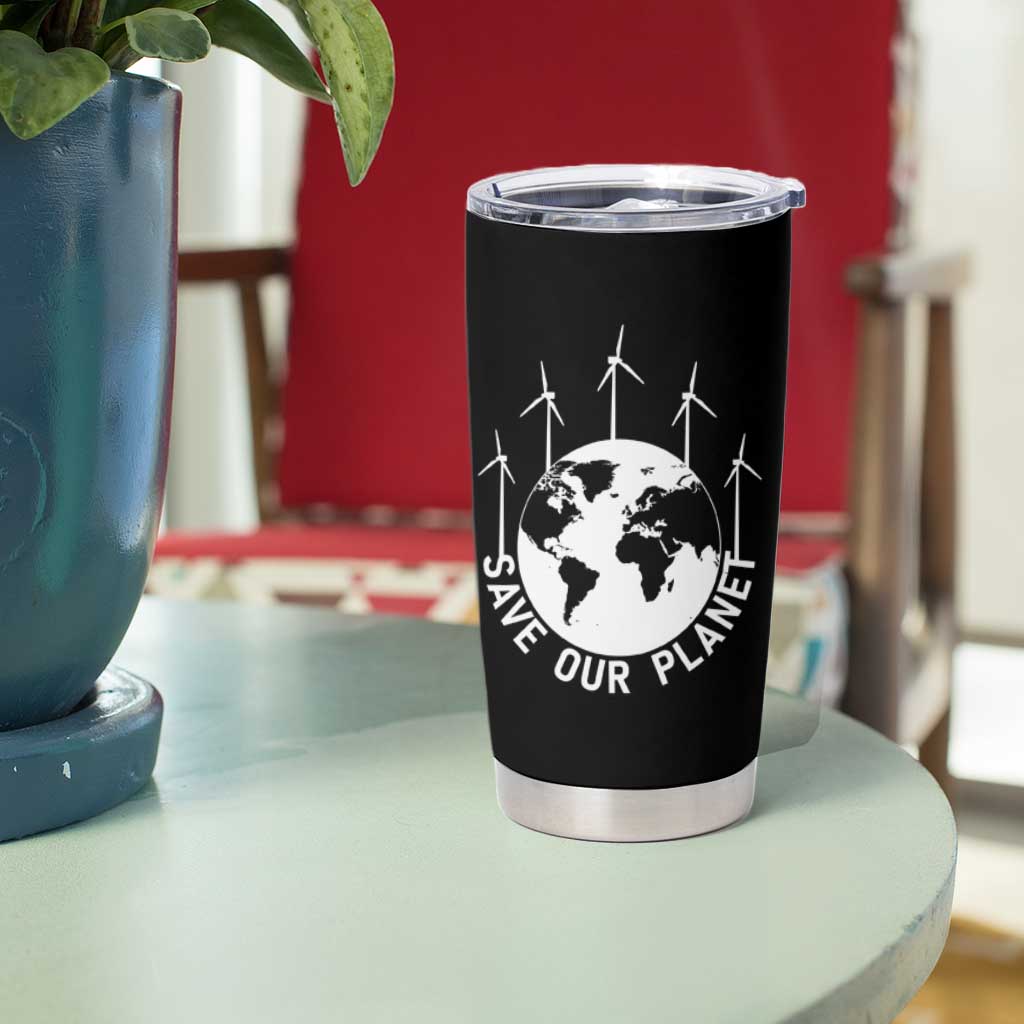 Save Our Planet Tumbler Cup Wind Power Electricity Earth Day 2025