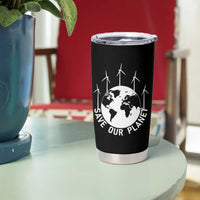 Save Our Planet Tumbler Cup Wind Power Electricity Earth Day 2025
