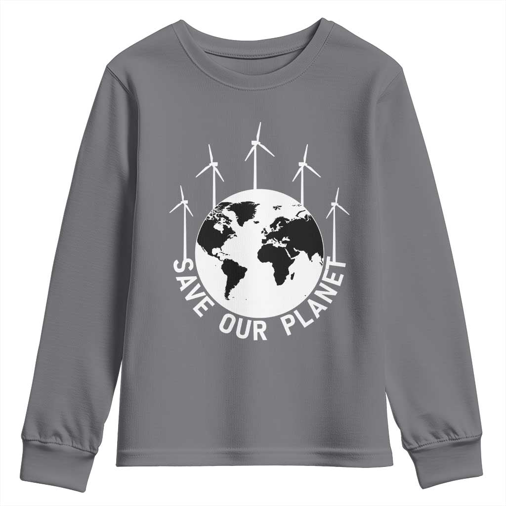 Save Our Planet Youth Sweatshirt Wind Power Electricity Earth Day 2025