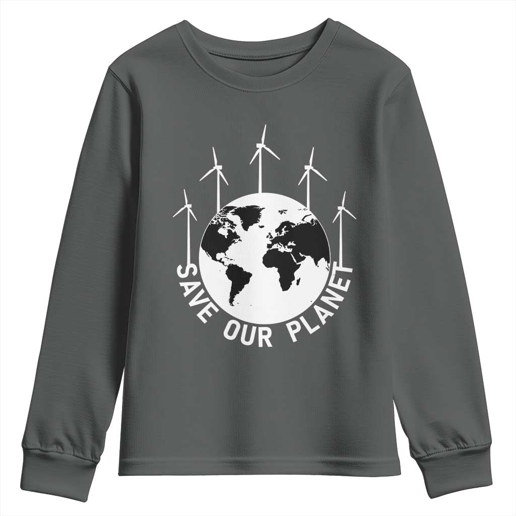 Save Our Planet Youth Sweatshirt Wind Power Electricity Earth Day 2025