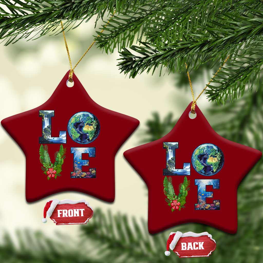 Earth Day LOVE Ceramic Ornament Planet Anniversary Everyday - Wonder Print Shop