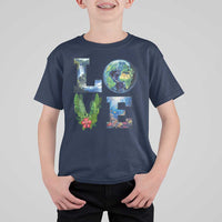 Earth Day LOVE T Shirt For Kid Planet Anniversary Everyday