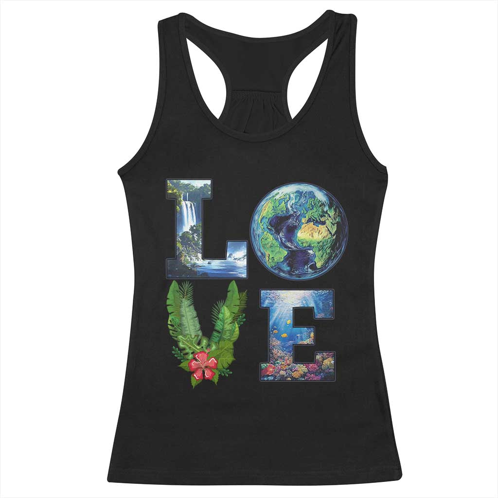 Earth Day LOVE Racerback Tank Top Planet Anniversary Everyday