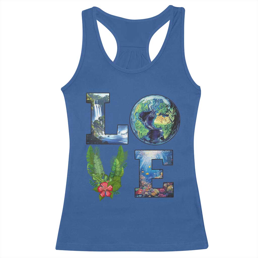 Earth Day LOVE Racerback Tank Top Planet Anniversary Everyday
