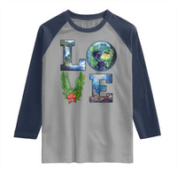 Earth Day LOVE Raglan Shirt Planet Anniversary Everyday