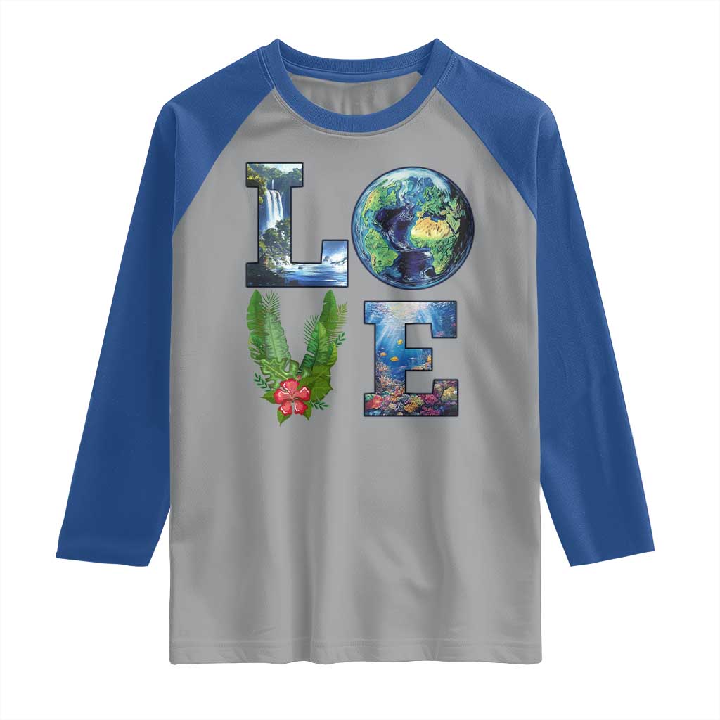 Earth Day LOVE Raglan Shirt Planet Anniversary Everyday