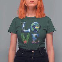 Earth Day LOVE T Shirt For Women Planet Anniversary Everyday