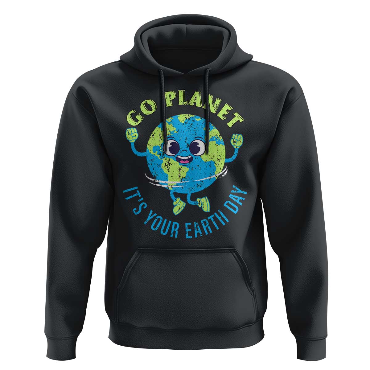 Go Planet It's Your Earth Day Hoodie
