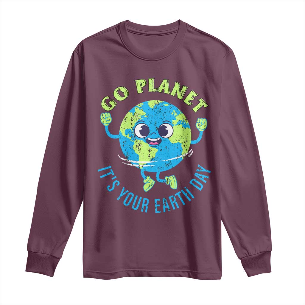 Go Planet It's Your Earth Day Long Sleeve Shirt