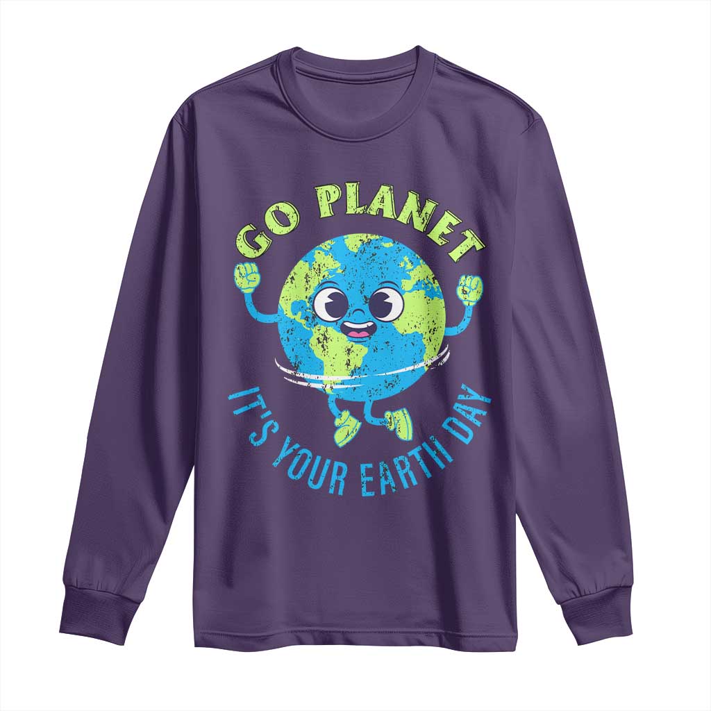 Go Planet It's Your Earth Day Long Sleeve Shirt