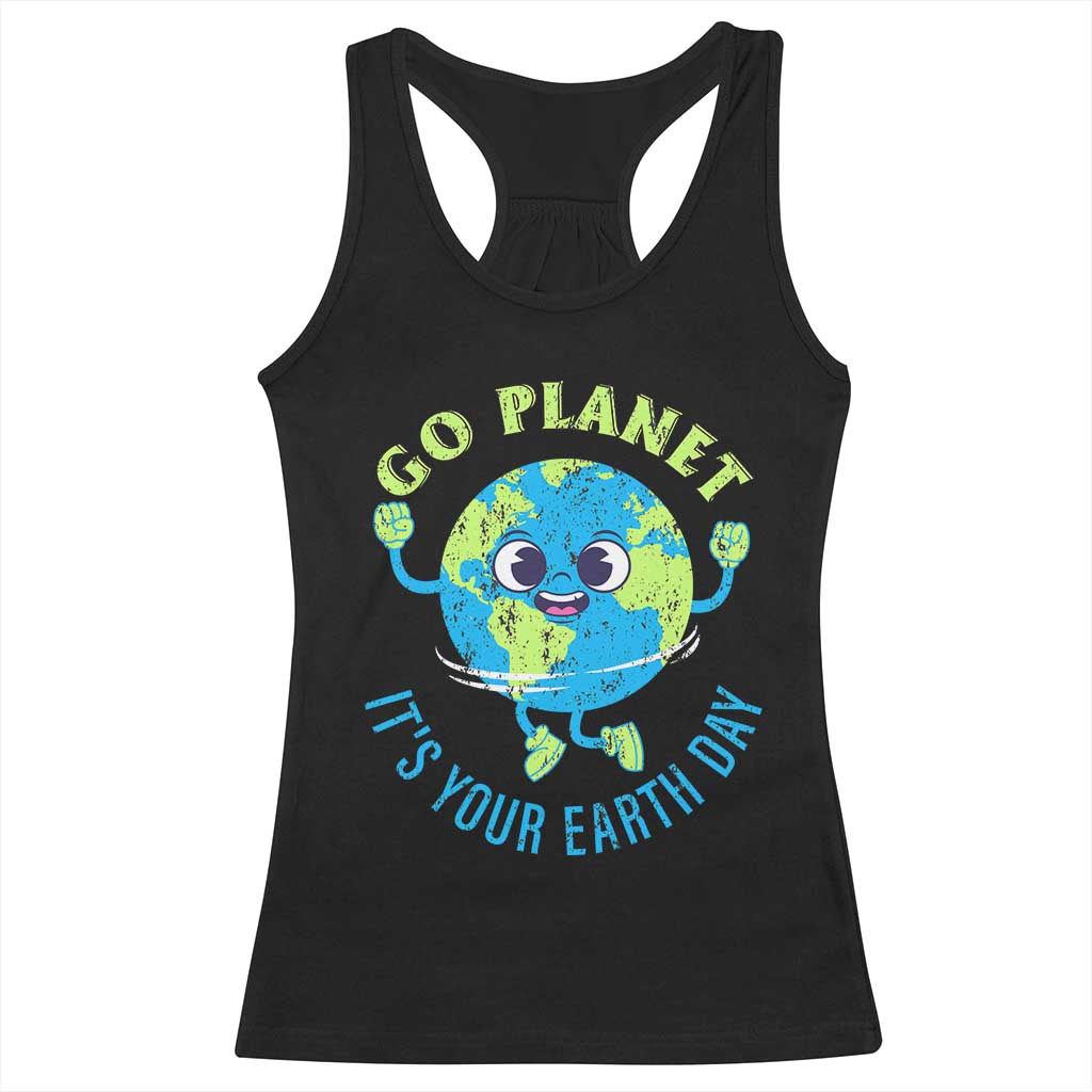 Go Planet It's Your Earth Day Racerback Tank Top