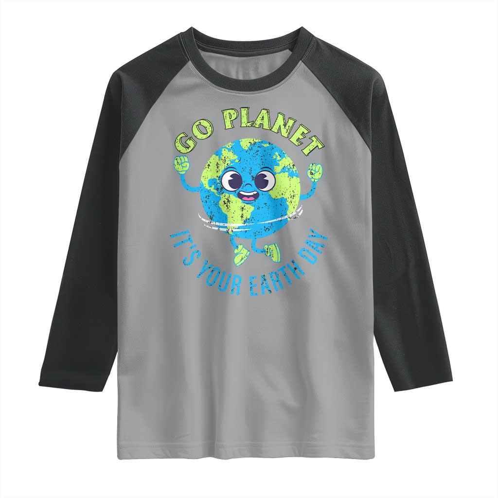 Go Planet It's Your Earth Day Raglan Shirt
