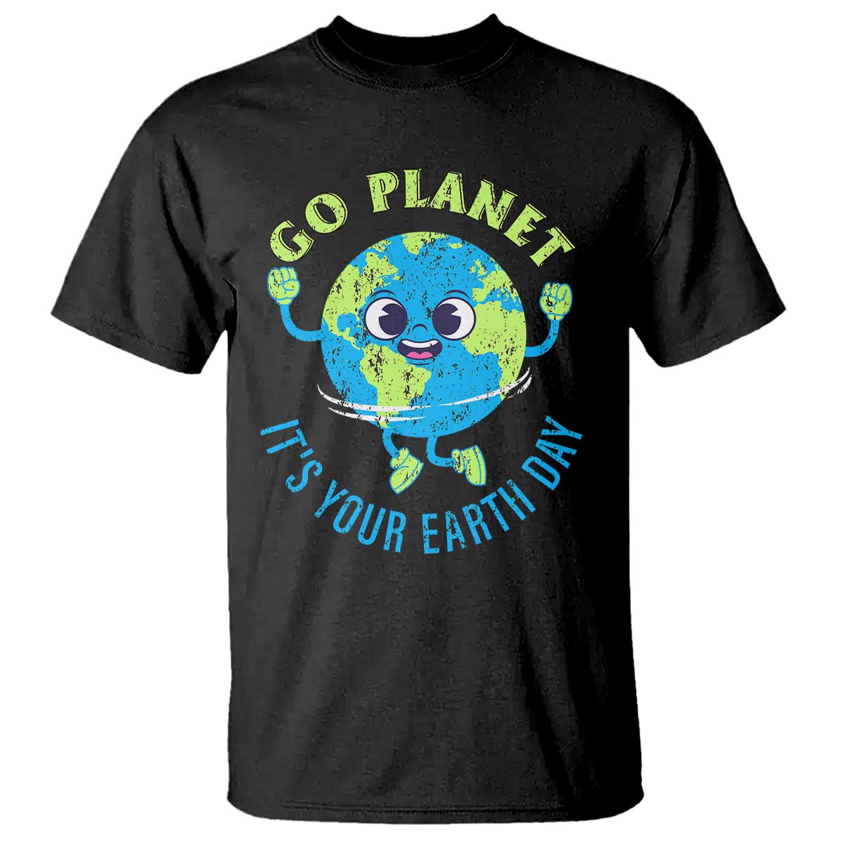 Go Planet It's Your Earth Day T Shirt