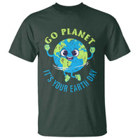 Go Planet It's Your Earth Day T Shirt