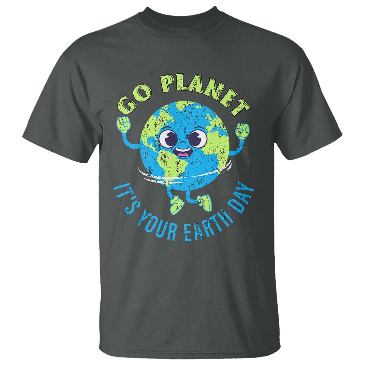 Go Planet It's Your Earth Day T Shirt