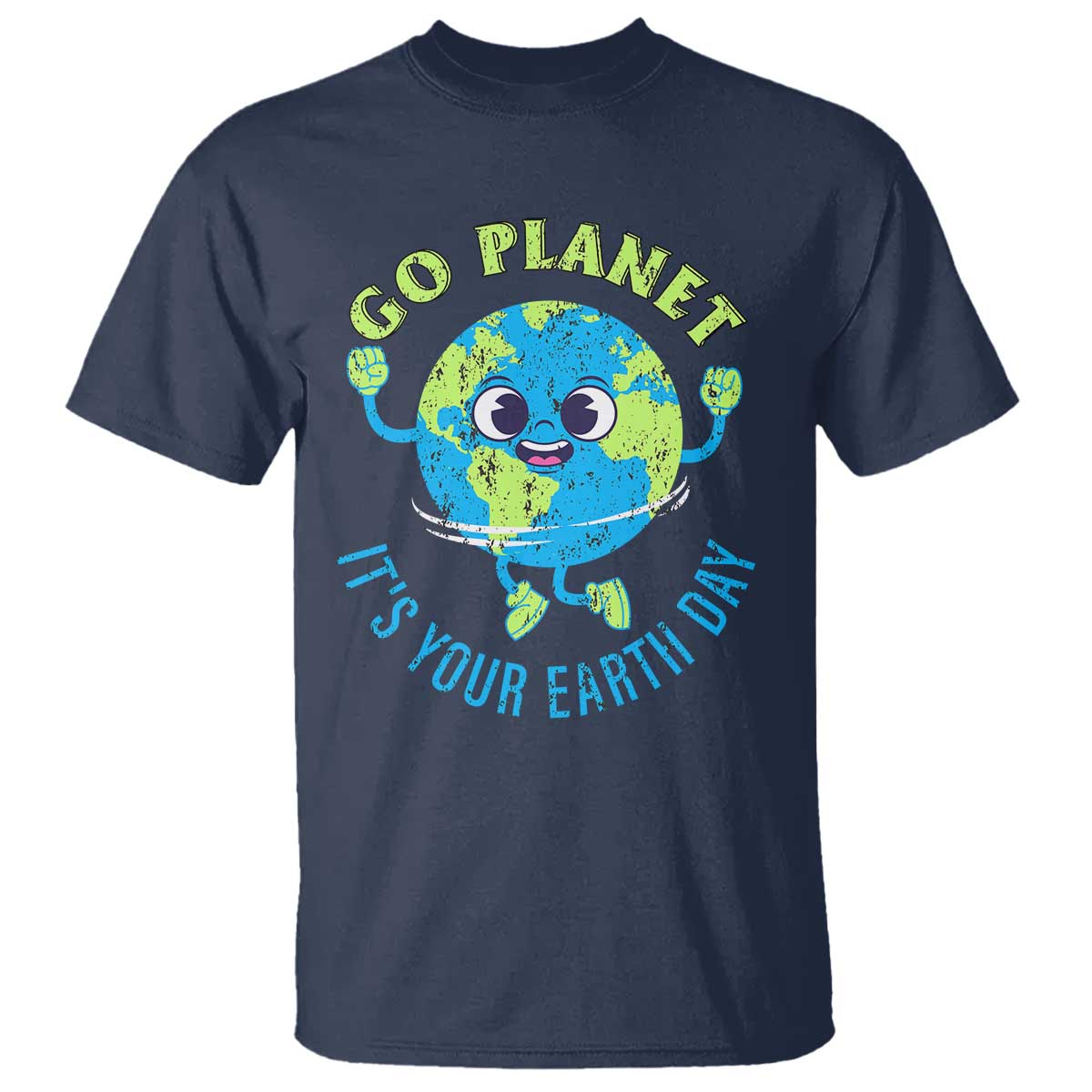 Go Planet It's Your Earth Day T Shirt