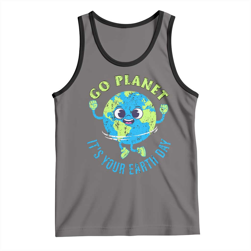 Go Planet It's Your Earth Day Tank Top