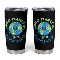 Go Planet It's Your Earth Day Tumbler Cup
