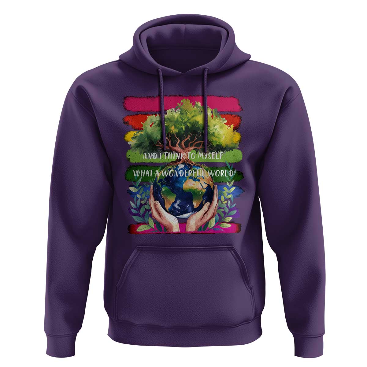 Earth Day Hoodie And I Think To Myself What A Wonderful World Rainbow