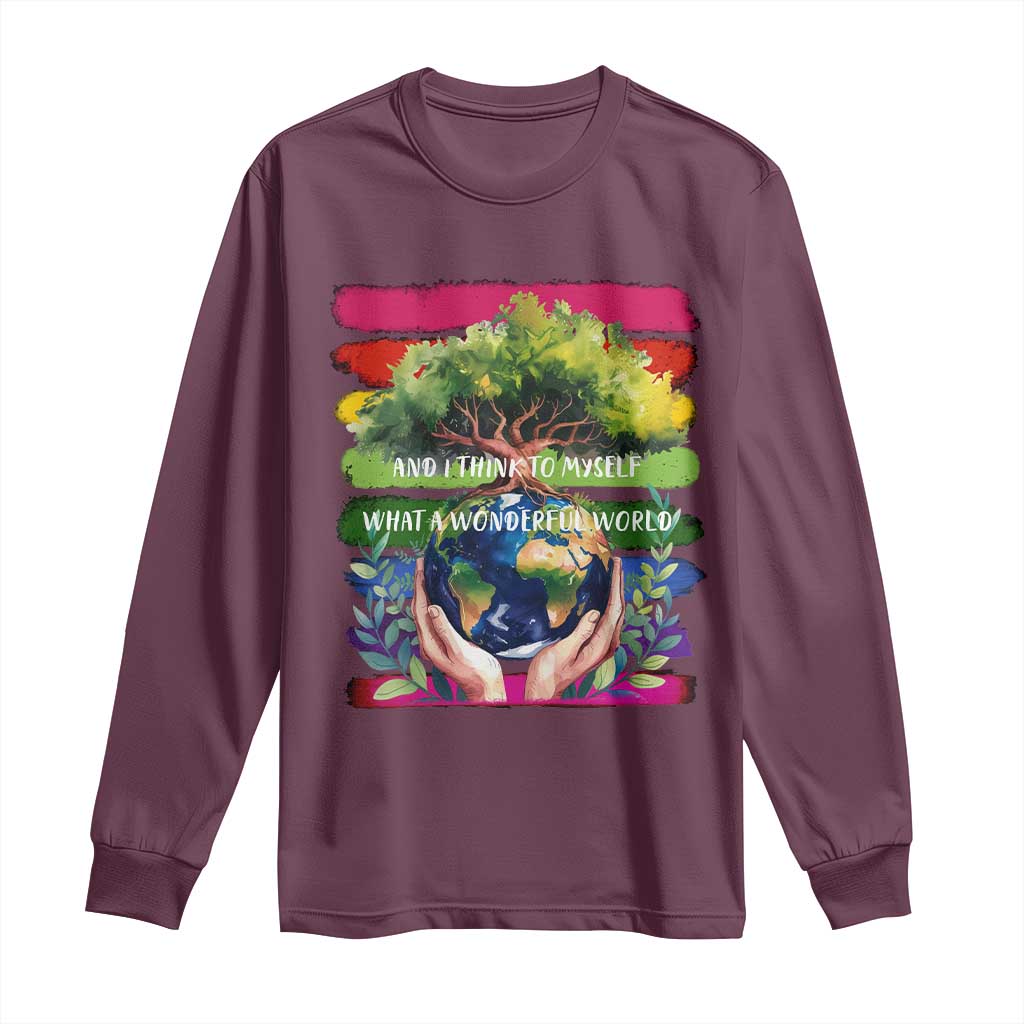 Earth Day Long Sleeve Shirt And I Think To Myself What A Wonderful World Rainbow
