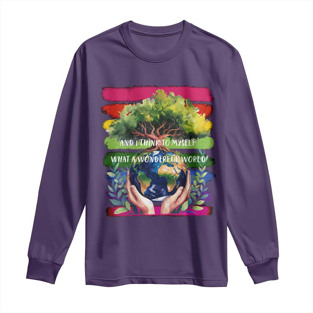 Earth Day Long Sleeve Shirt And I Think To Myself What A Wonderful World Rainbow