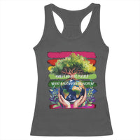 Earth Day Racerback Tank Top And I Think To Myself What A Wonderful World Rainbow