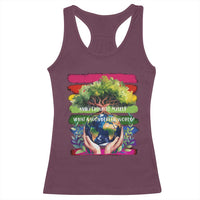 Earth Day Racerback Tank Top And I Think To Myself What A Wonderful World Rainbow