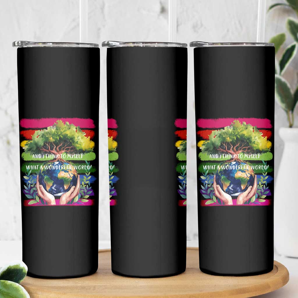 Earth Day Skinny Tumbler And I Think To Myself What A Wonderful World Rainbow