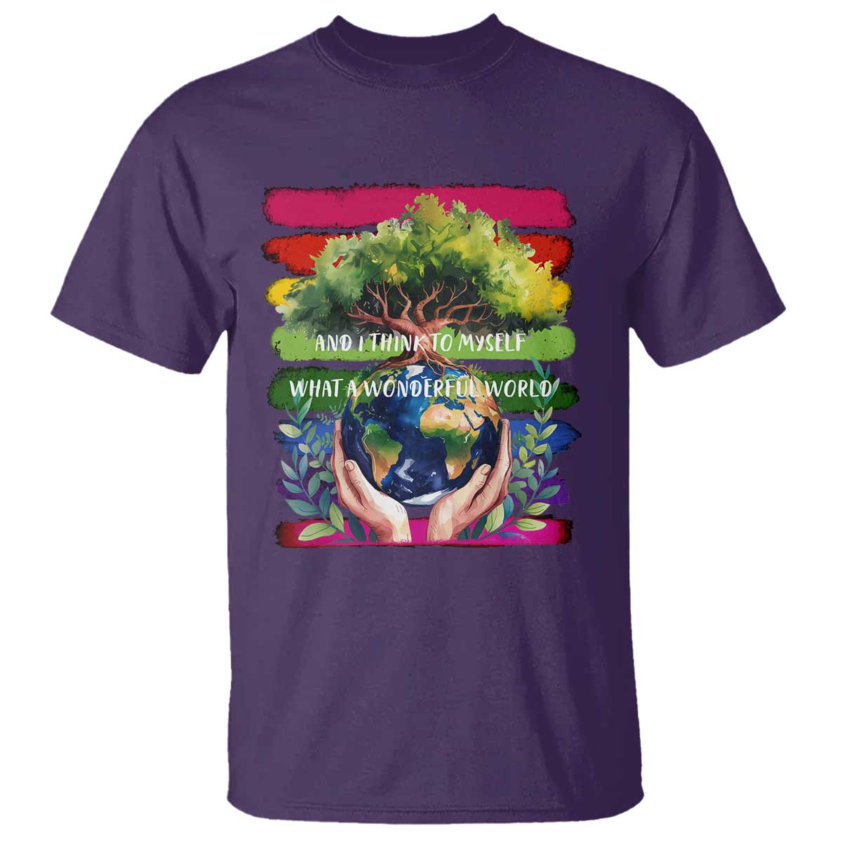 Earth Day T Shirt And I Think To Myself What A Wonderful World Rainbow