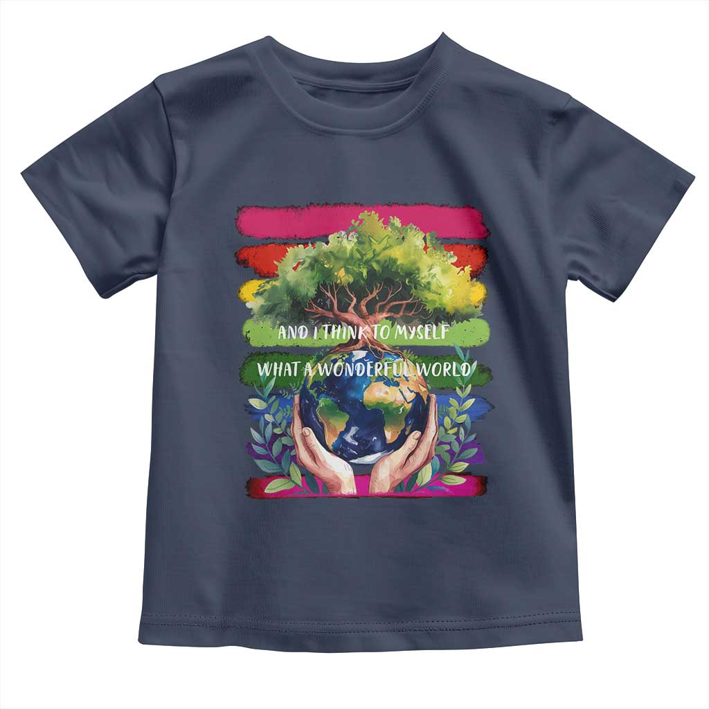 Earth Day Toddler T Shirt And I Think To Myself What A Wonderful World Rainbow