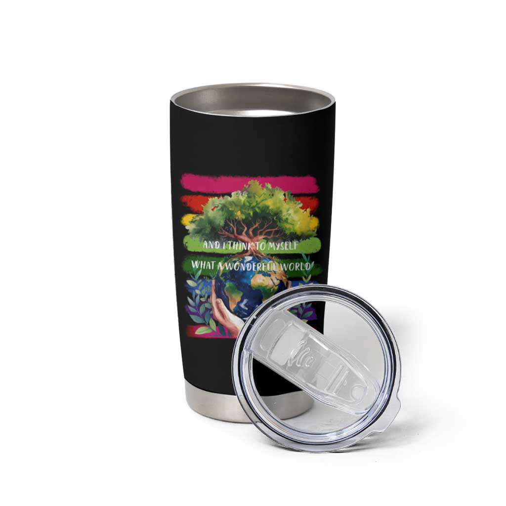 Earth Day Tumbler Cup And I Think To Myself What A Wonderful World Rainbow