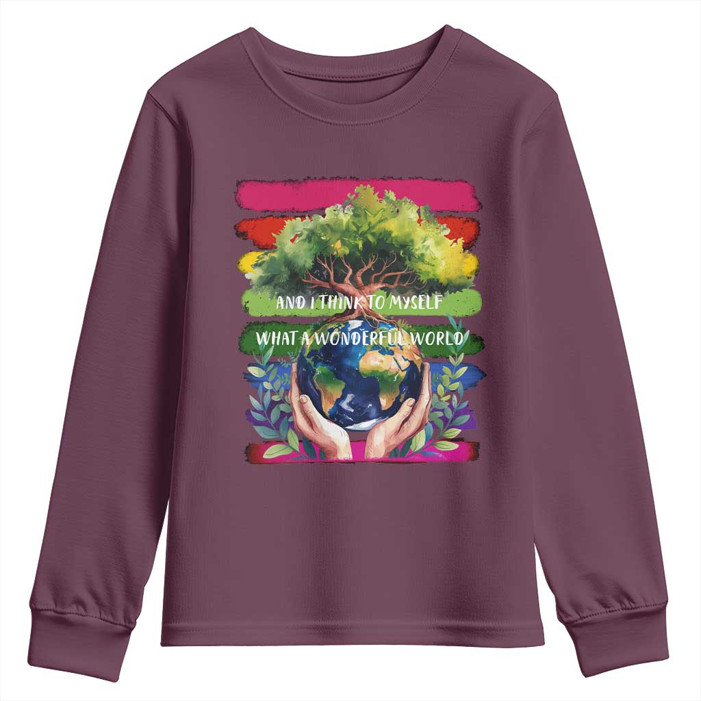 Earth Day Youth Sweatshirt And I Think To Myself What A Wonderful World Rainbow