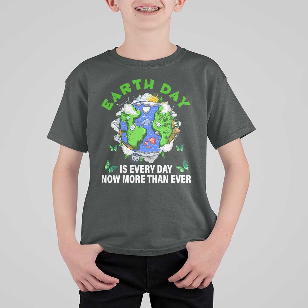 Earth Day Is Every Day T Shirt For Kid Now More Than Ever