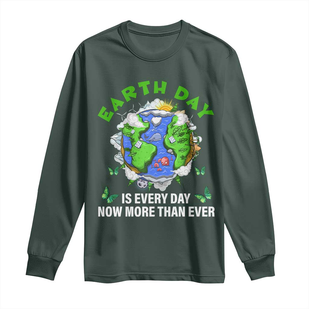 Earth Day Is Every Day Long Sleeve Shirt Now More Than Ever