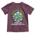 Earth Day Is Every Day Toddler T Shirt Now More Than Ever