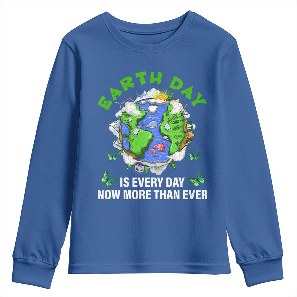 Earth Day Is Every Day Youth Sweatshirt Now More Than Ever