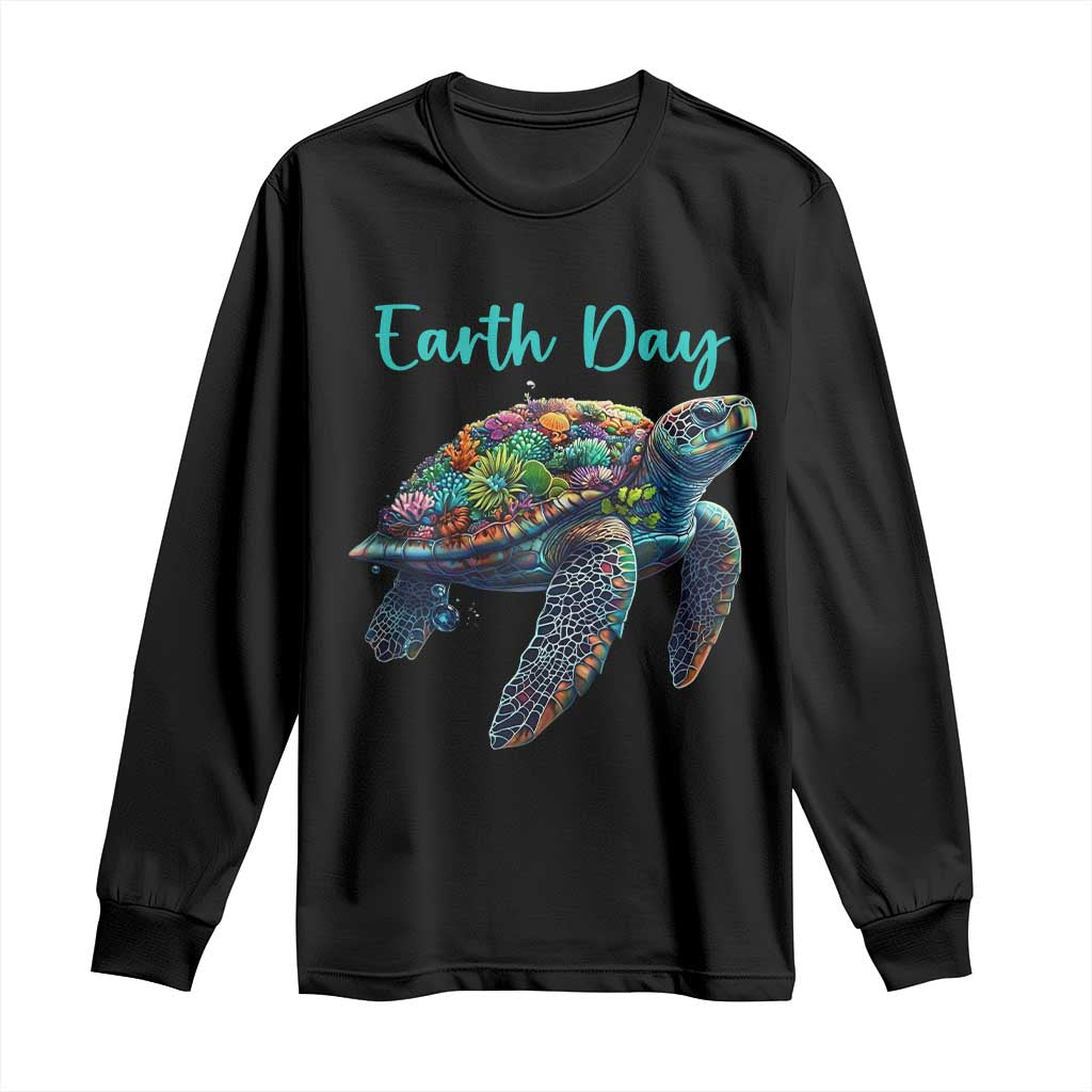 Sea Turtle Earth Day Long Sleeve Shirt Save The Earth