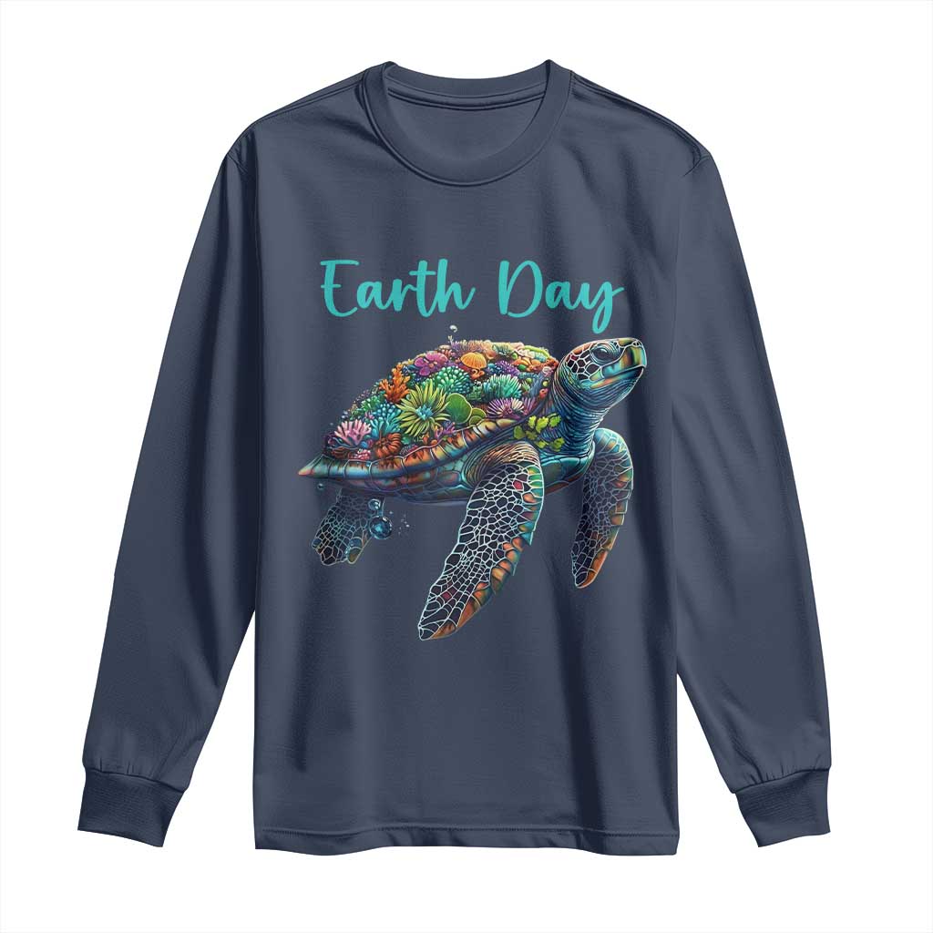 Sea Turtle Earth Day Long Sleeve Shirt Save The Earth
