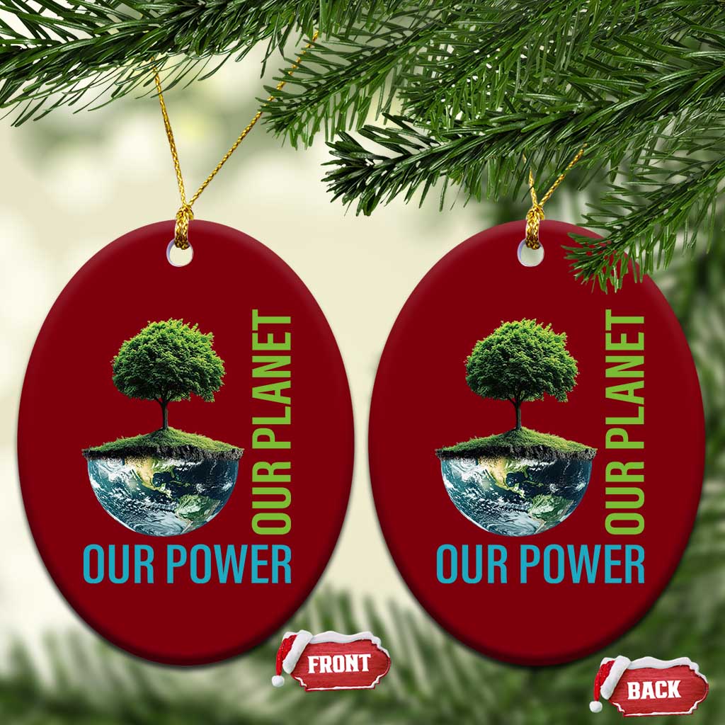 Our Power Our Planet Ceramic Ornament Earth Day 2025 - Wonder Print Shop