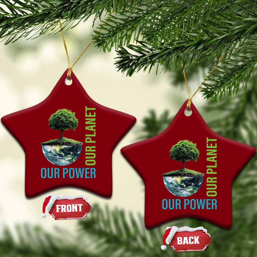 Our Power Our Planet Ceramic Ornament Earth Day 2025 - Wonder Print Shop