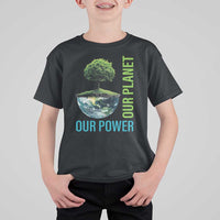 Our Power Our Planet T Shirt For Kid Earth Day 2025